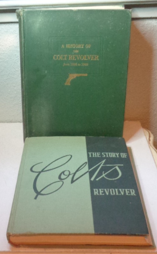 1940 & 1953 The History & Story Of Colt’s Revolver Two Large Hardbacks