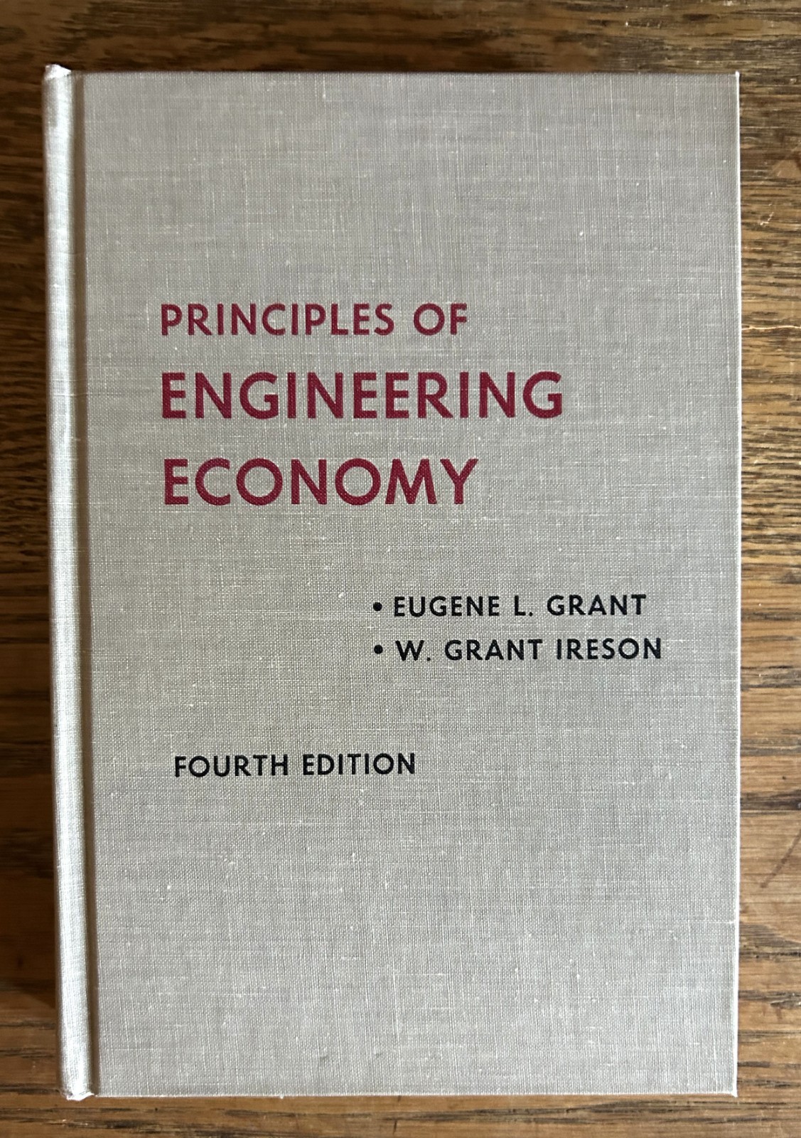 1964 Principles of Engineering Economy Grant & Ireson 4th Edition HC Textbook