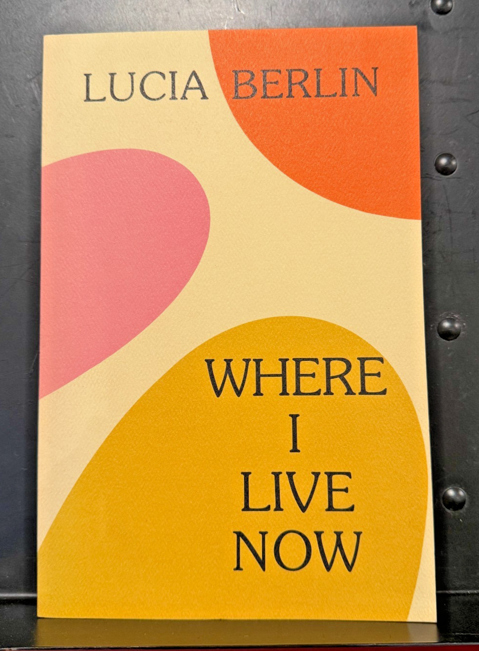 Where I Live Now By Lucia Berlin Vintage Rare 1st edition PB Black Sparrow Press