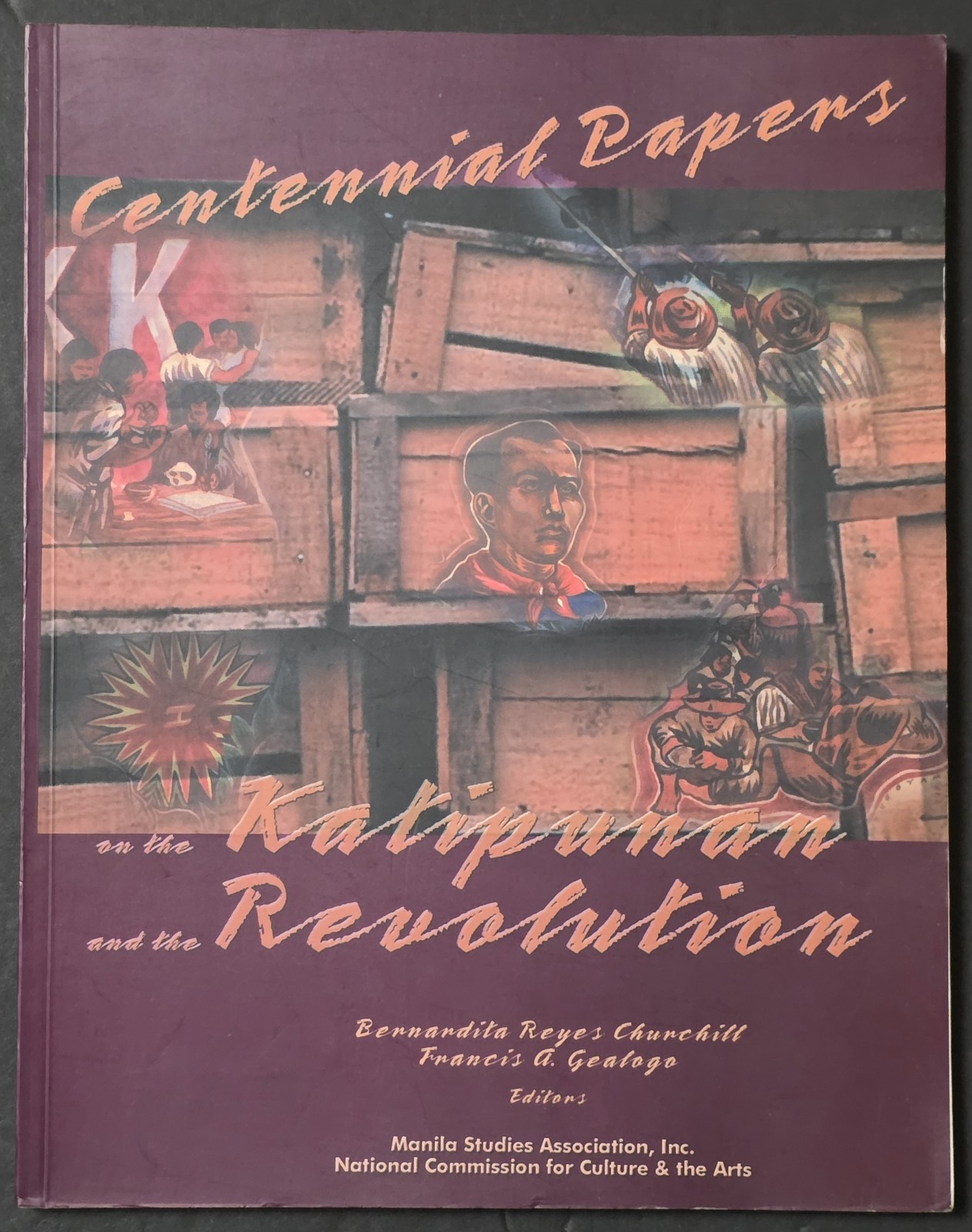 Centennial Papers On The Katipunan And The Revolution 1999 Philippines New