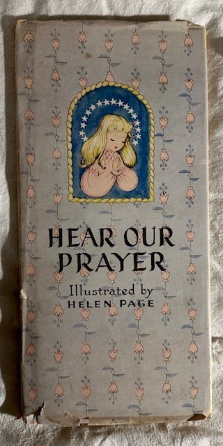 Vintage HEAR OUR PRAYER 1946 Garden City Books, NY Illustrated by HELEN PAGE