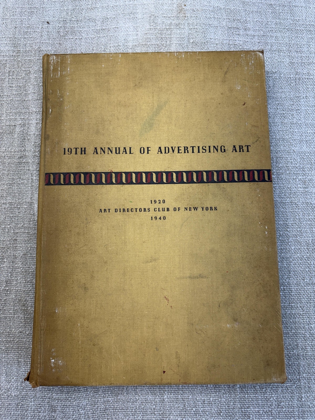 Vintage 19th Annual Of Advertising Art Longmans Tan HC USA 1940 Art Book