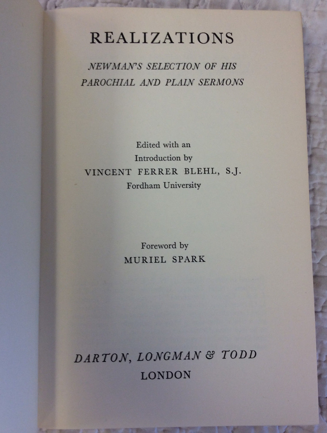 REALIZATIONS- By Vincent Ferrer Blehl, S.J., ed., Catholic, 1964