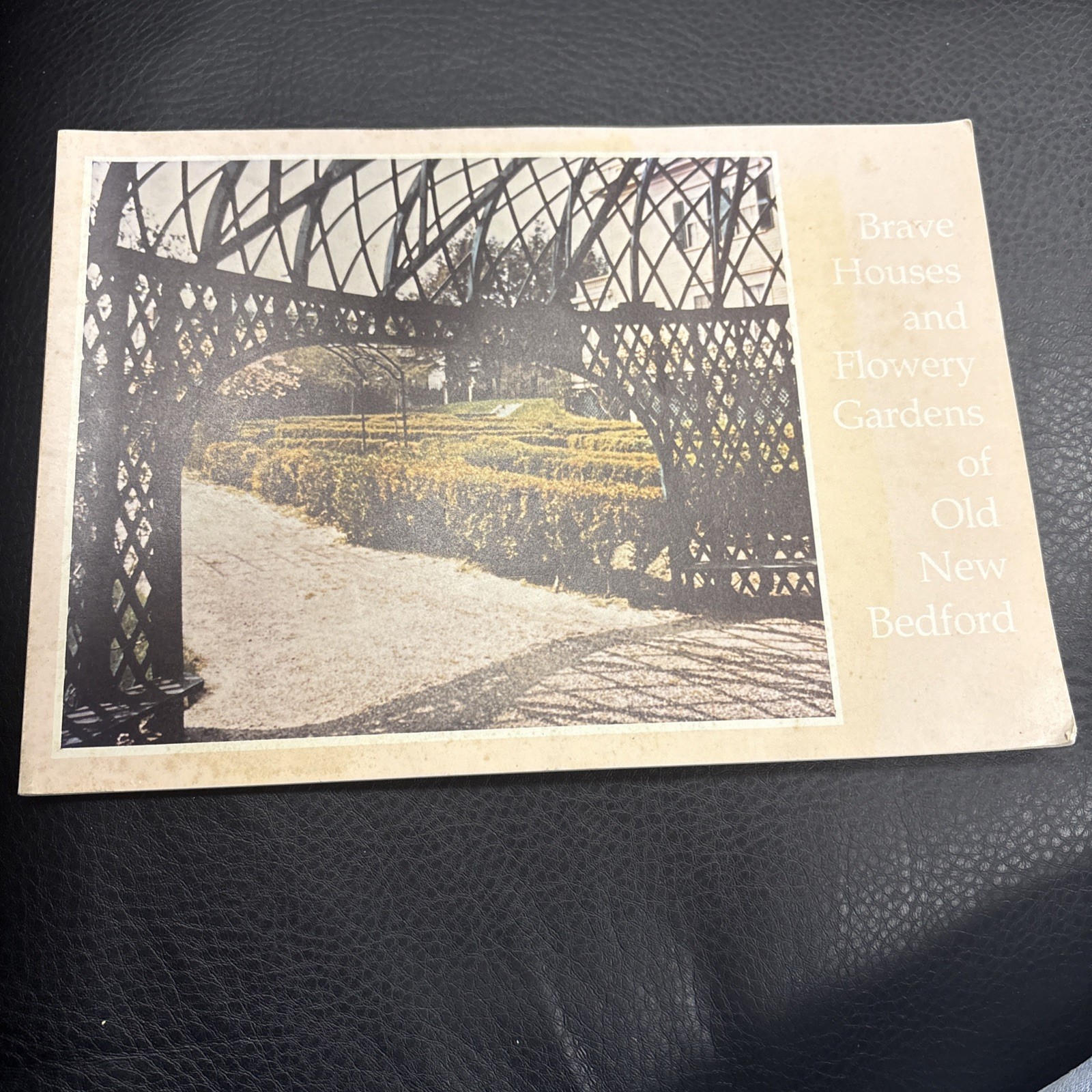 Brave Houses and Flowery Gardens Of Old New Bedford 1976 MA History