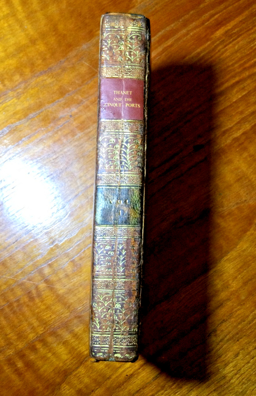 „Delineations….of Thanet and the Cinque Ports“ vol 1. E. Brayley. Pub 1817