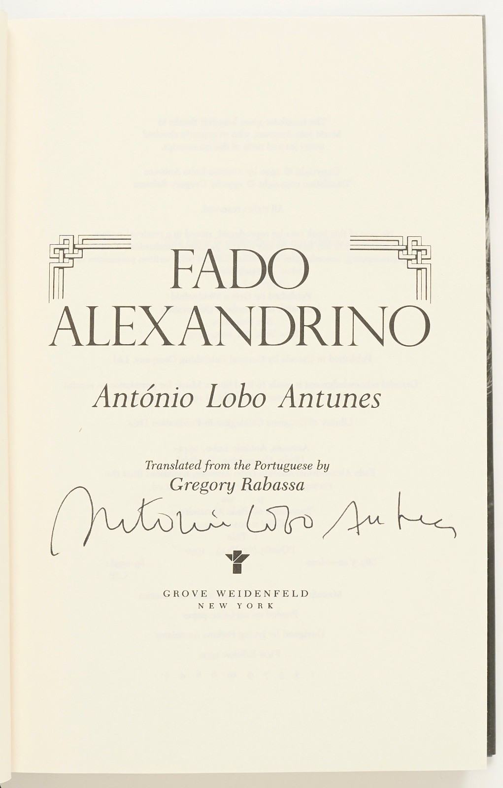 Fado Alexandrino SIGNED by ANTONIO LOBO ANTUNES – Grove Weidenfeld, 1990