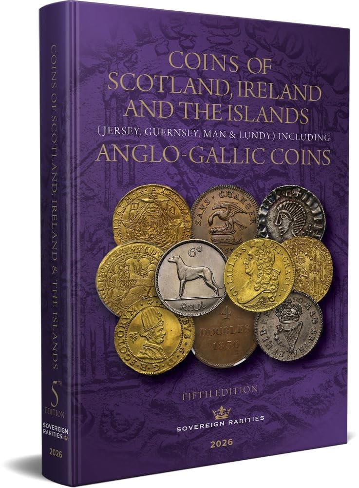 Coins of Scotland- Ireland & The Islands – Anglo Gallic Coinage 2026-5th Edition