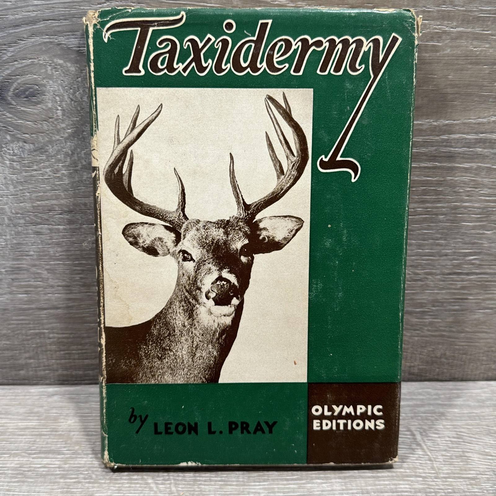 Vintage Taxidermy Leon L Pray Macmillan Beige Cloth HC 1947 USA Illustrated