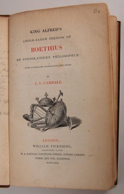 KING ALFRED’S ANGLO-SAXON VERSION OF BOETHIUS Englished 1829