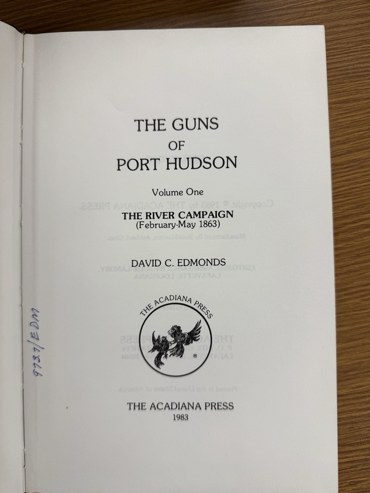 The Guns of Port Hudson, Vol. 1 The River Campaign & Vol. 2 The Investment, S…