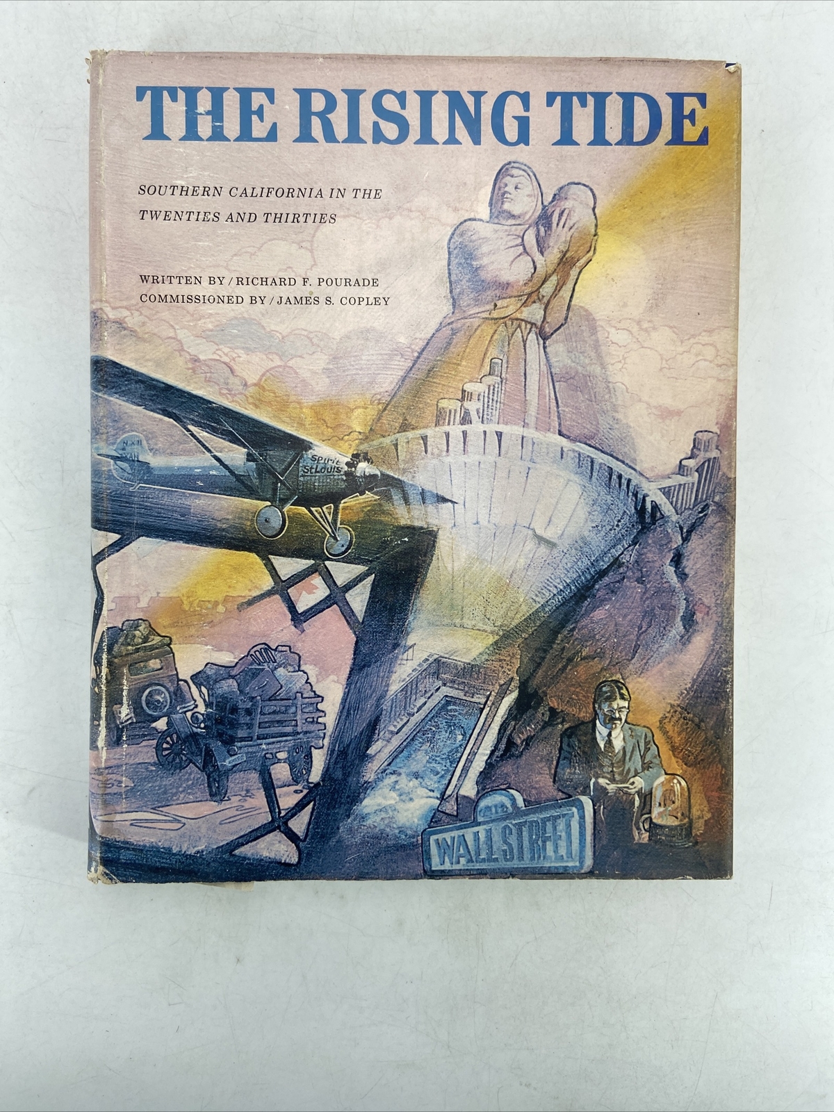 The Rising Tide: The History of San Diego – Richard Pourade – HC/DJ