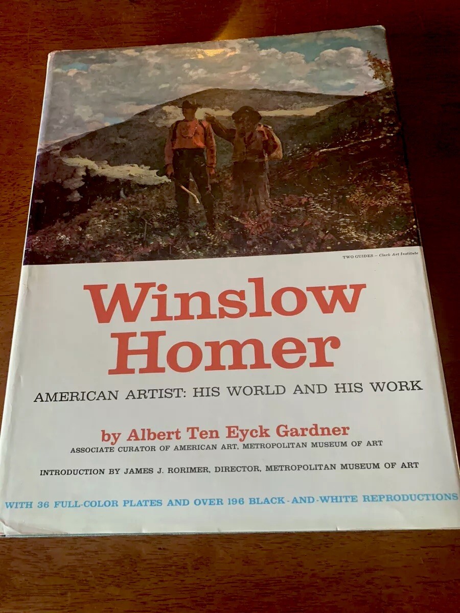 Winslow Homer By Albert Gardner HCDJ,1961,First Edition,Vintage Book,Beautiful