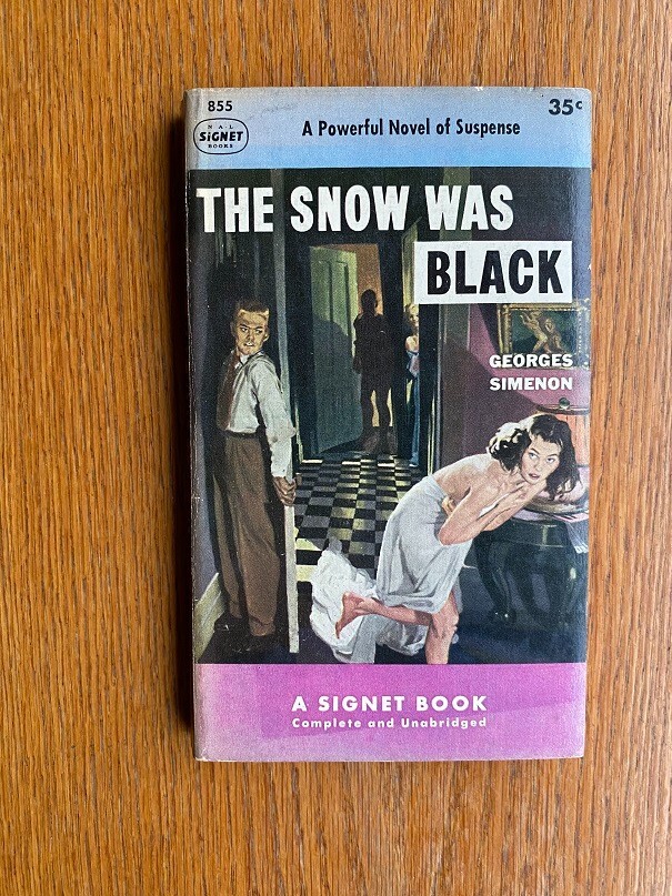 Georges Simenon The Snow Was Black Signet # 855 1st thus paperback ed 2nd print