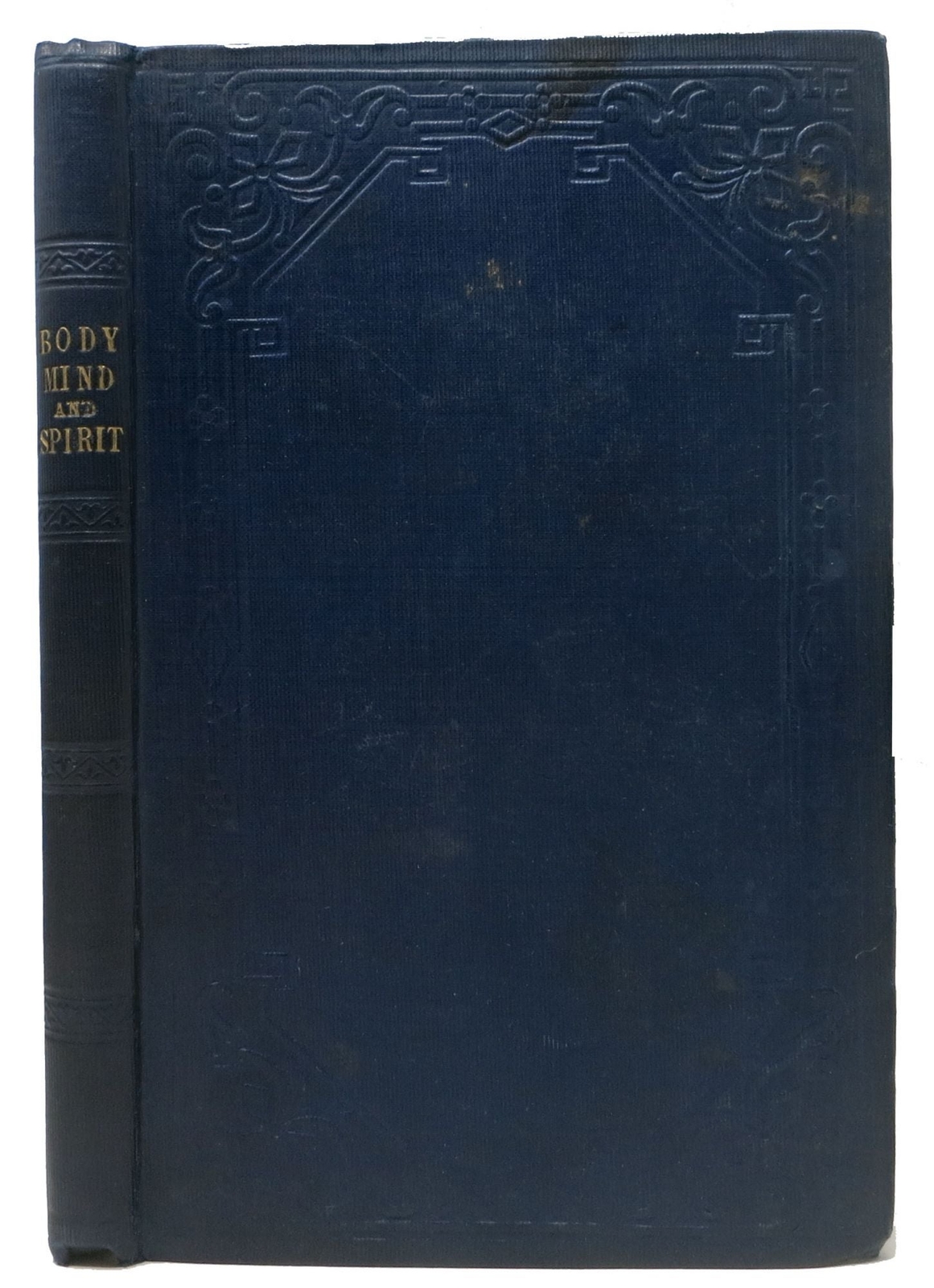 Philosophy / BODY MIND And SPIRIT or The Life of Nature of Reason 1st ed 1853