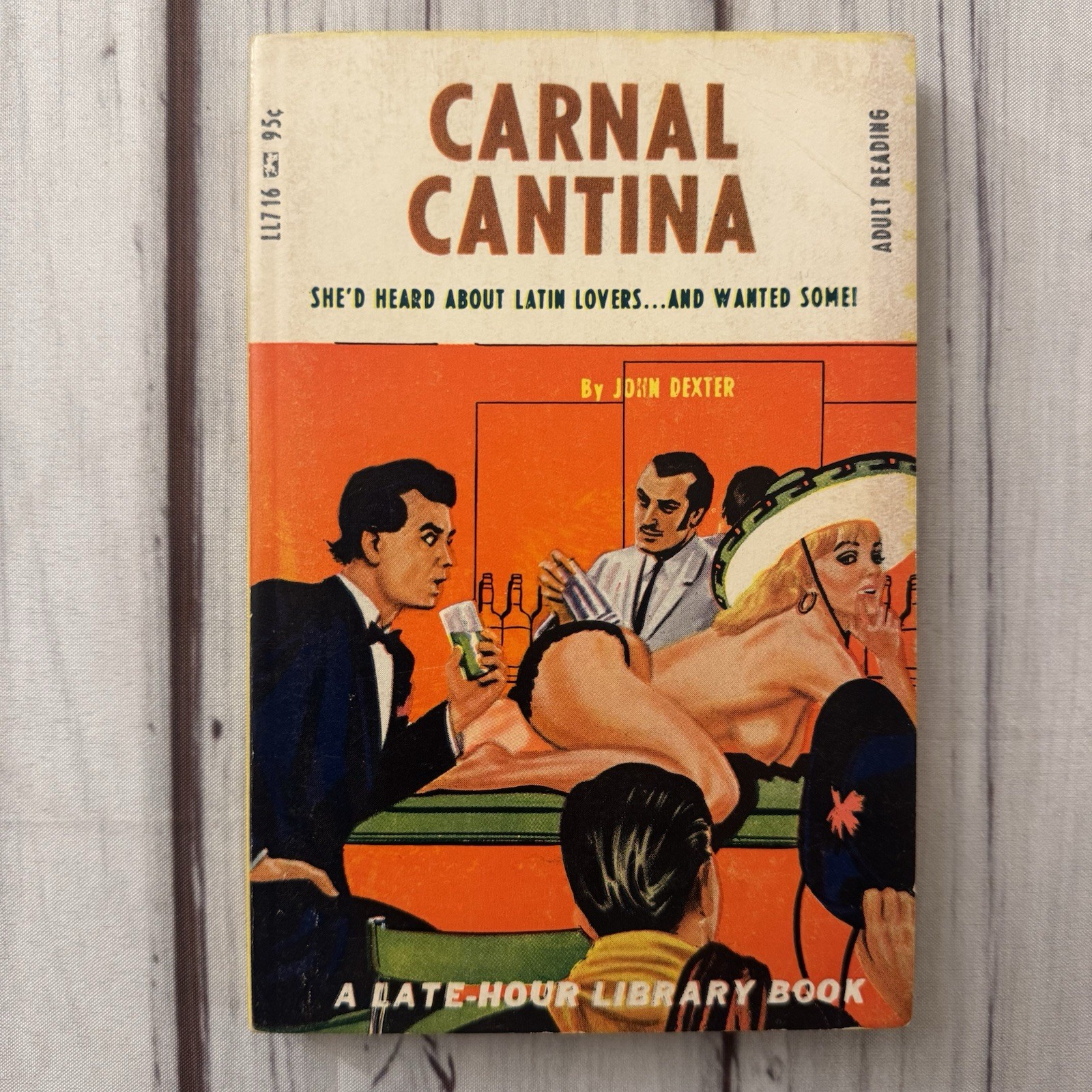 Carnal Cantina John Dexter Vintage Erotic Sleaze PB 1967 Late Hour Smut GGA
