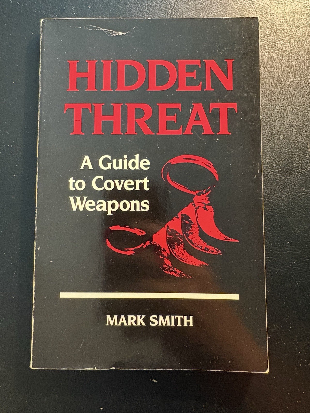 Hidden Threat Guide Covert Weapons Mark Smith 1989 Paladin Press Survival OOP PB