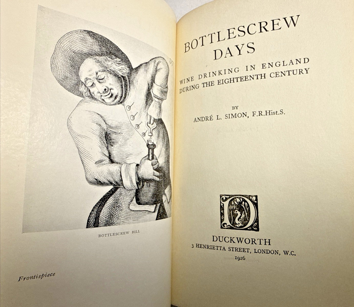 Bottlescrew Days Andre Simon Wine England 18th Century 1926 1st ED Antique Book