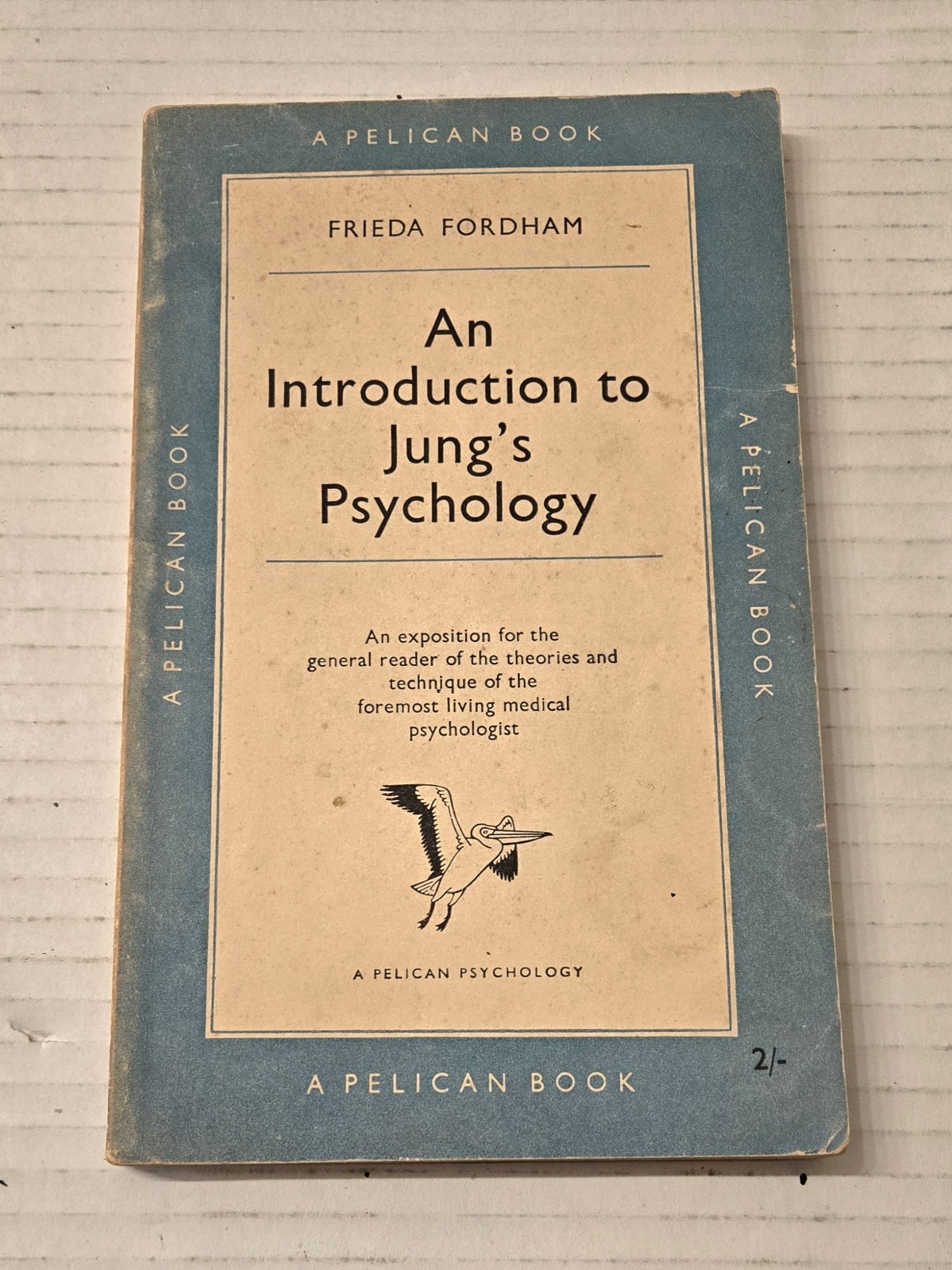 An Introduction to Jung’s Psychology by Frieda Fordham A Pelican Book 1954