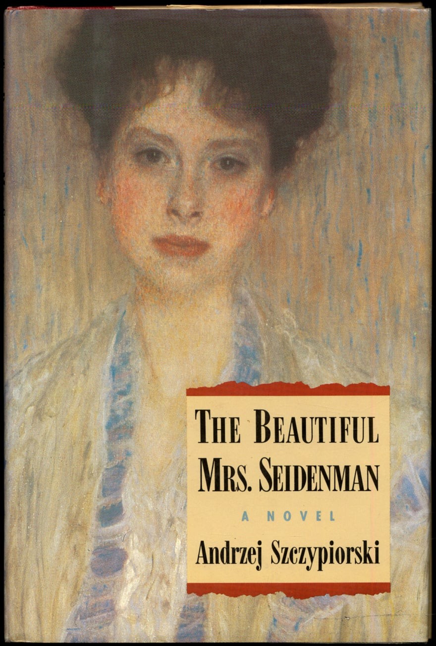 Andrzej SZCZYPIORSKI / The Beautiful Mrs Seidenman 1st Edition 1990