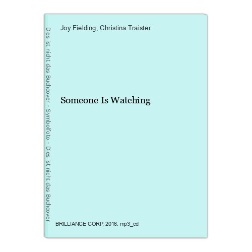 Someone Is Watching Fielding, Joy and Christina Traister:
