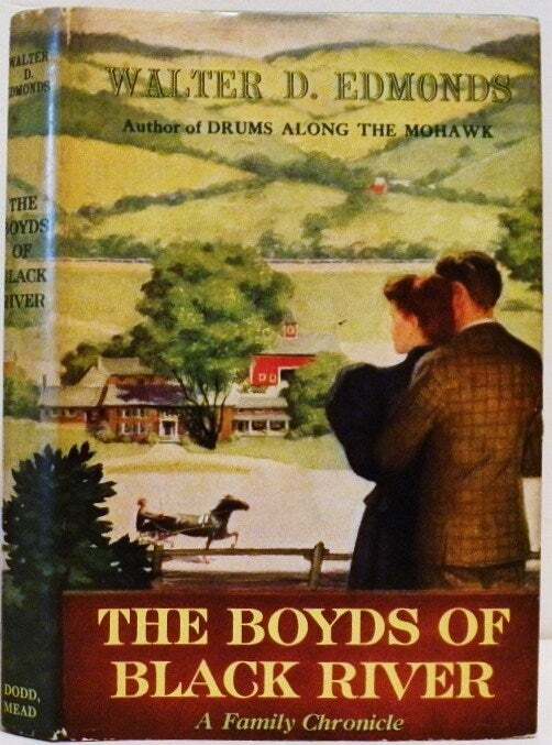 Walter D Edmonds / The Boyds of Black River 1953 Book Club Edition VG / VG