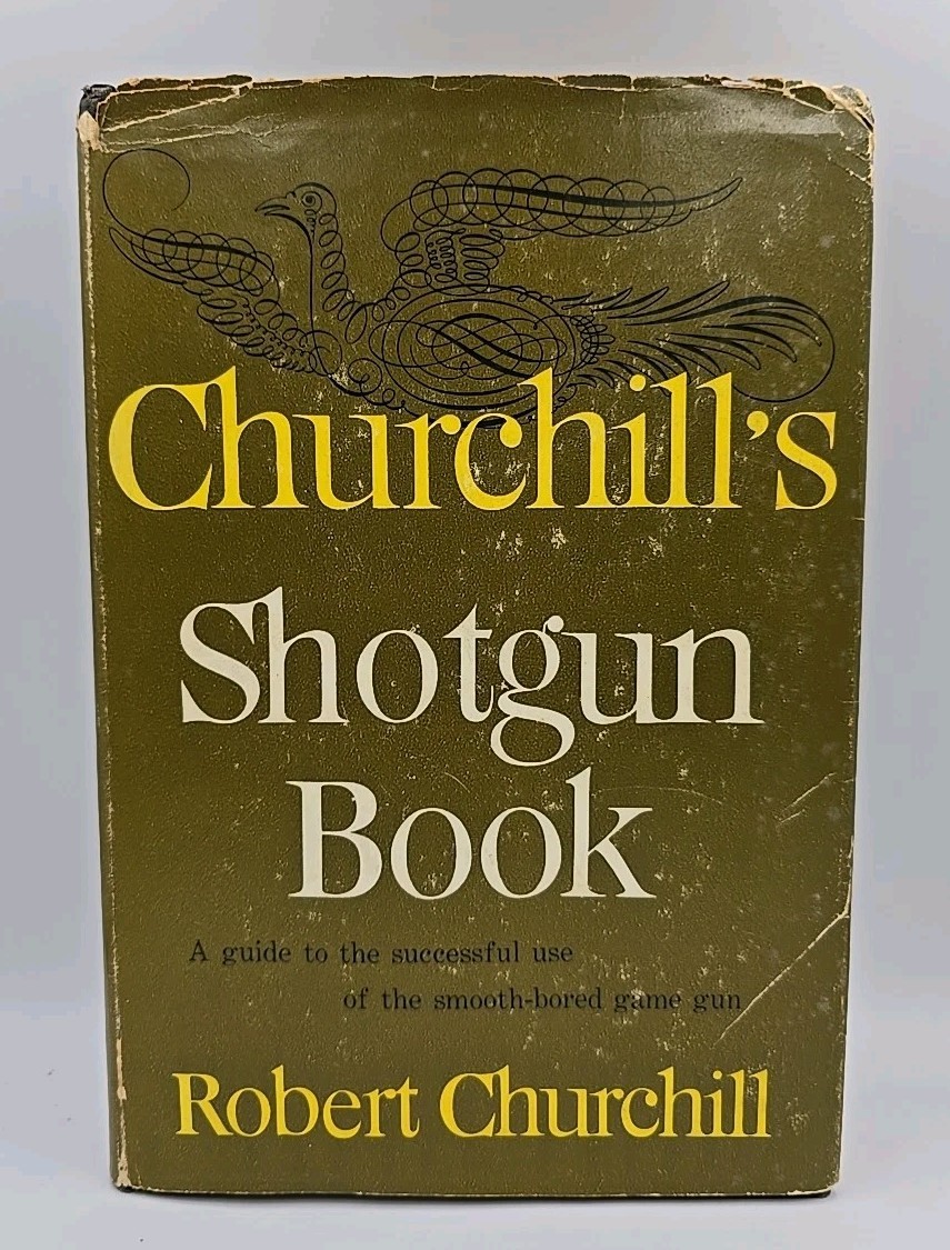 CHURCHILL’S SHOTGUN BOOK by Robert Churchill 1955