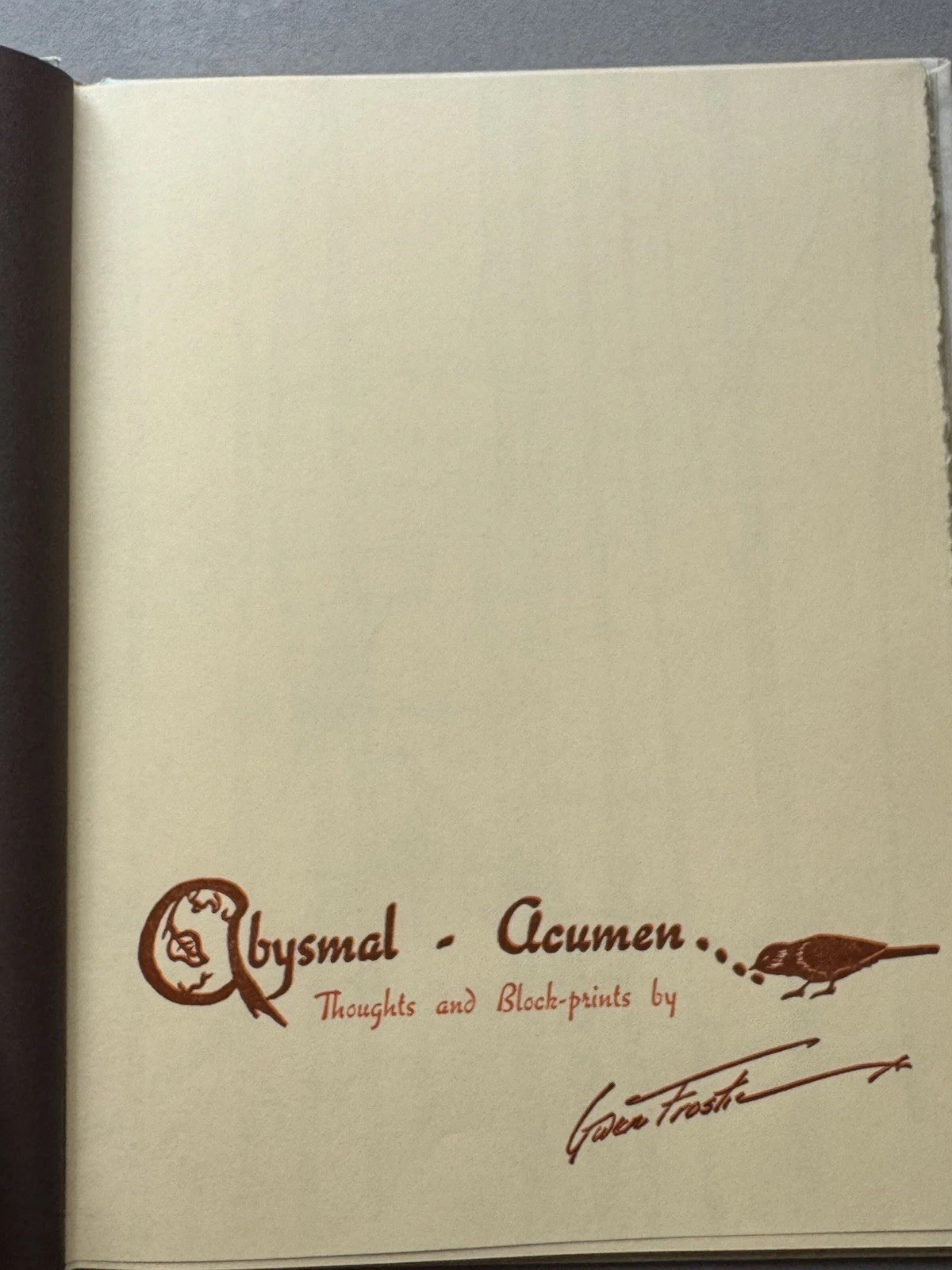 Signed 1st Ed Abysmal-Acumen Thoughts & Block Prints Gwen Frostic 1991 HC