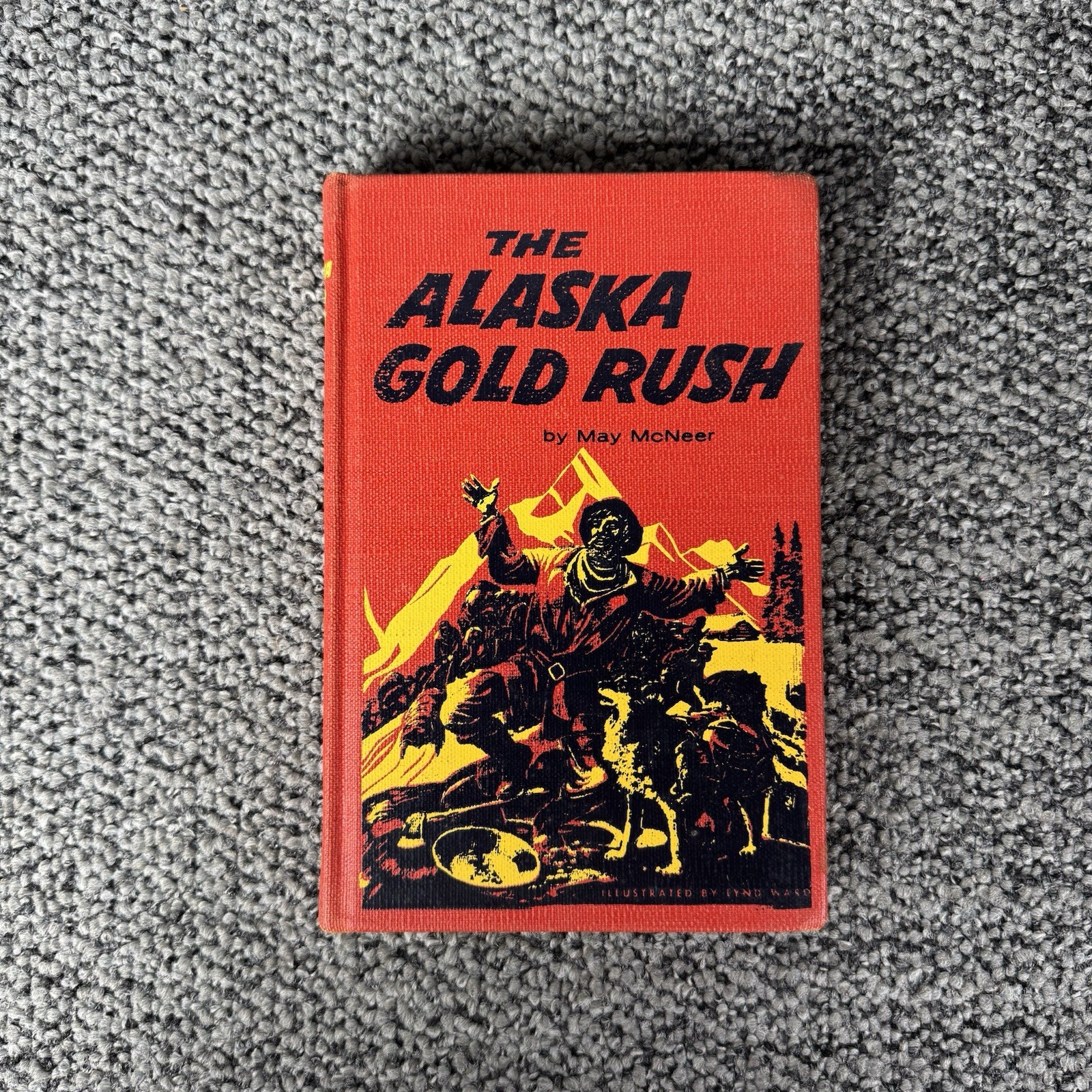 Vintage 1960 The Alaska Gold Rush May McNeer Landmark Books First Printing HC