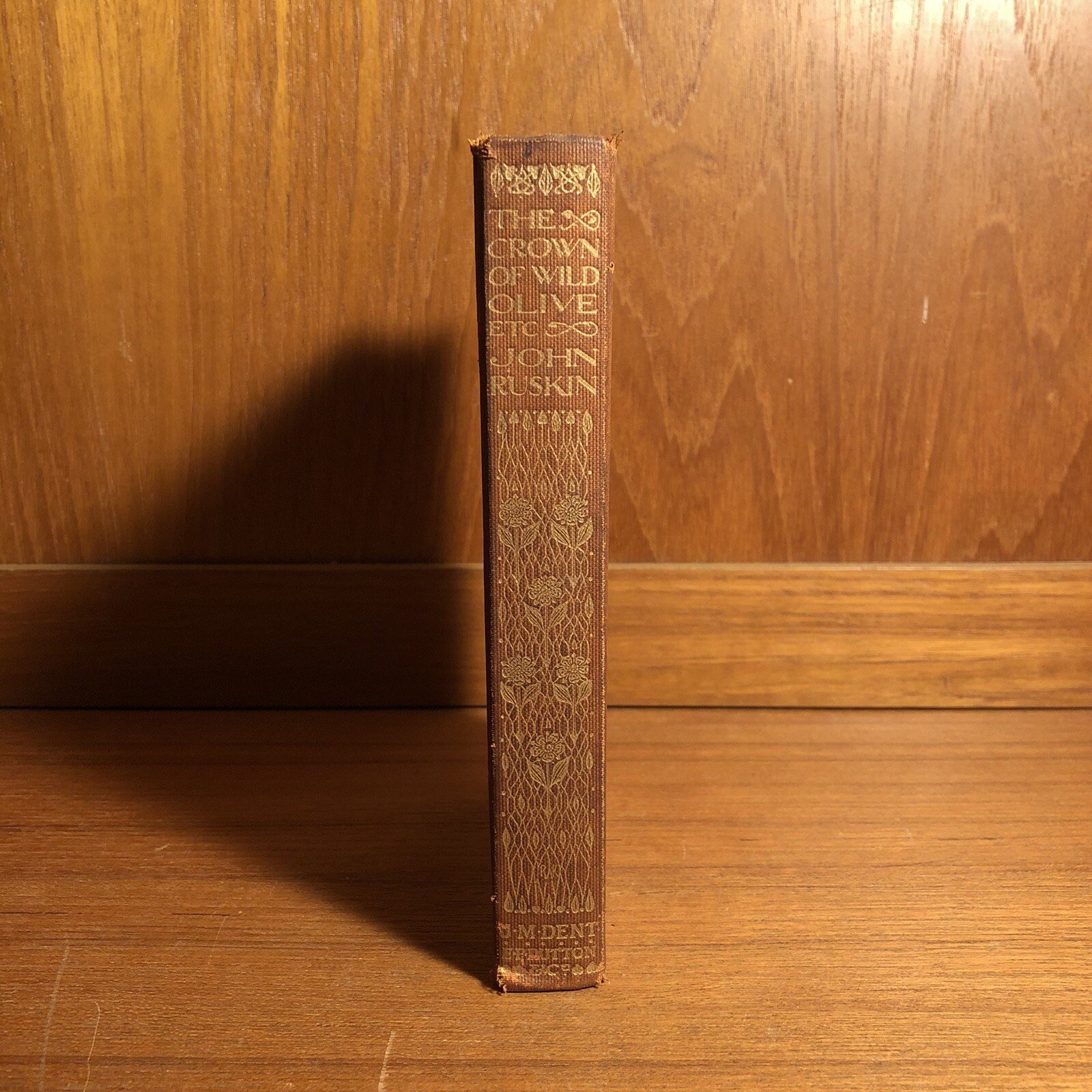 The Crown of Wild Olive & The Cestus of Aglaia by John Ruskin – J. M. Dent 1908