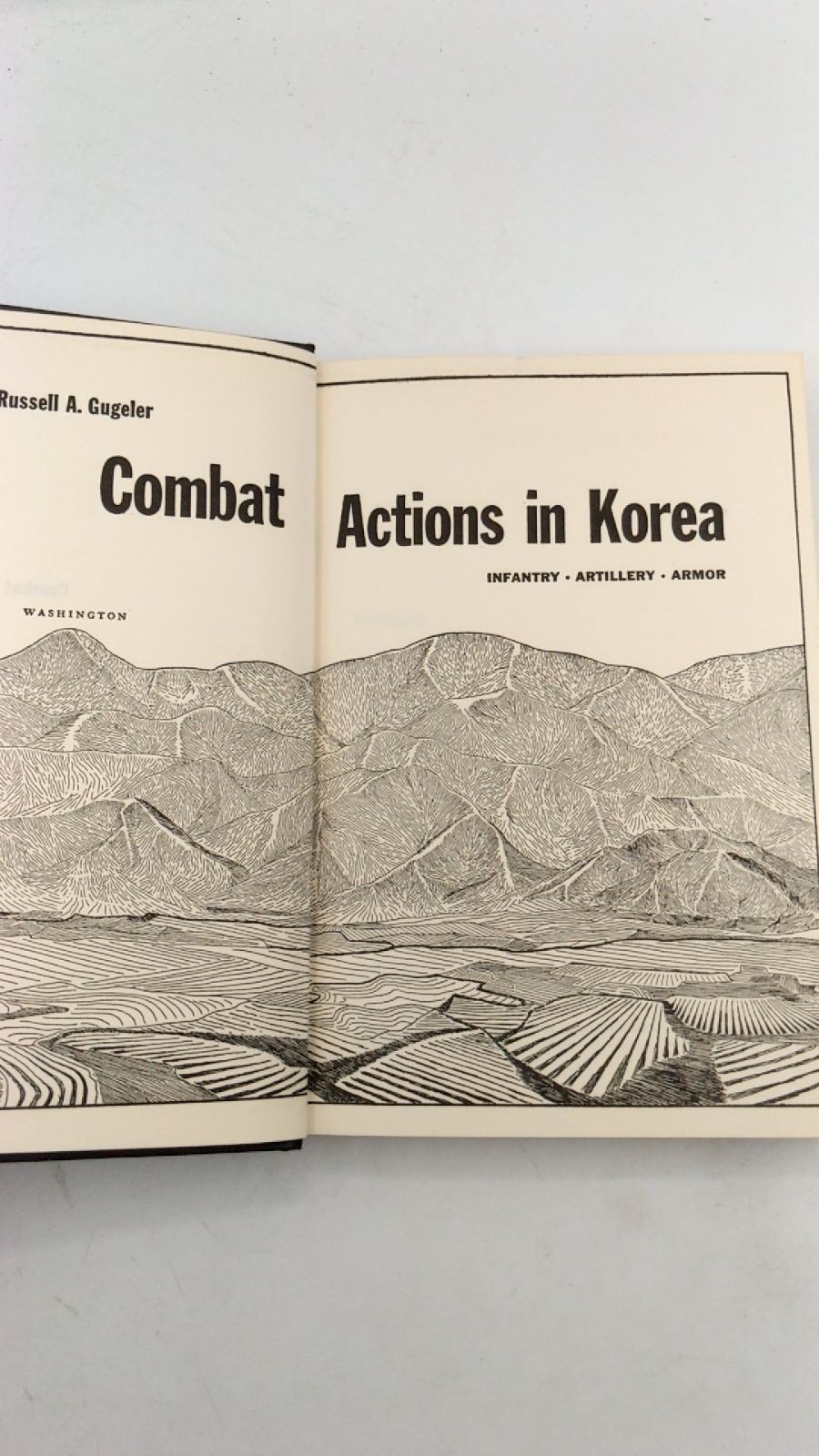 Combat Actions in Korea Russell A. Gugeler Hardcover 1954