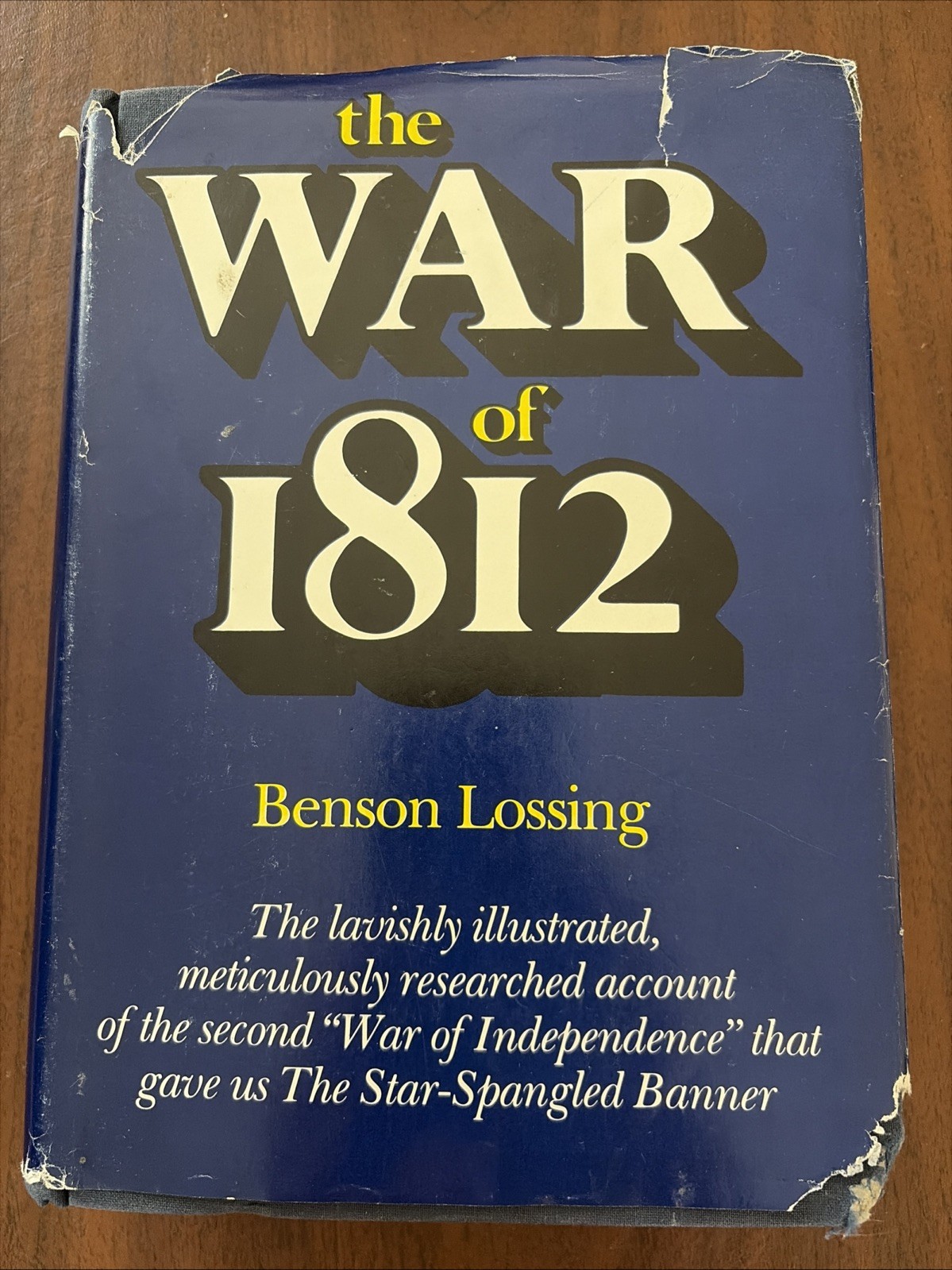 War Of 1812 A Facsimile Of The 1869 Ed By Benson Lossing 1976 HC / DJ