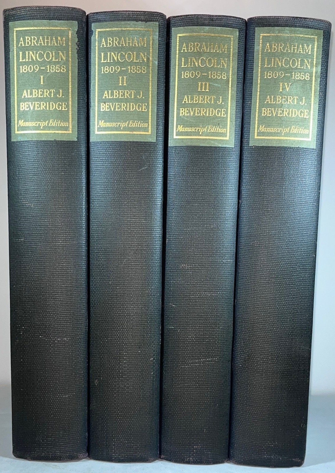 Albert J Beveridge / Abraham Lincoln 1809-1858 Manuscript Edition 1st ed 1928