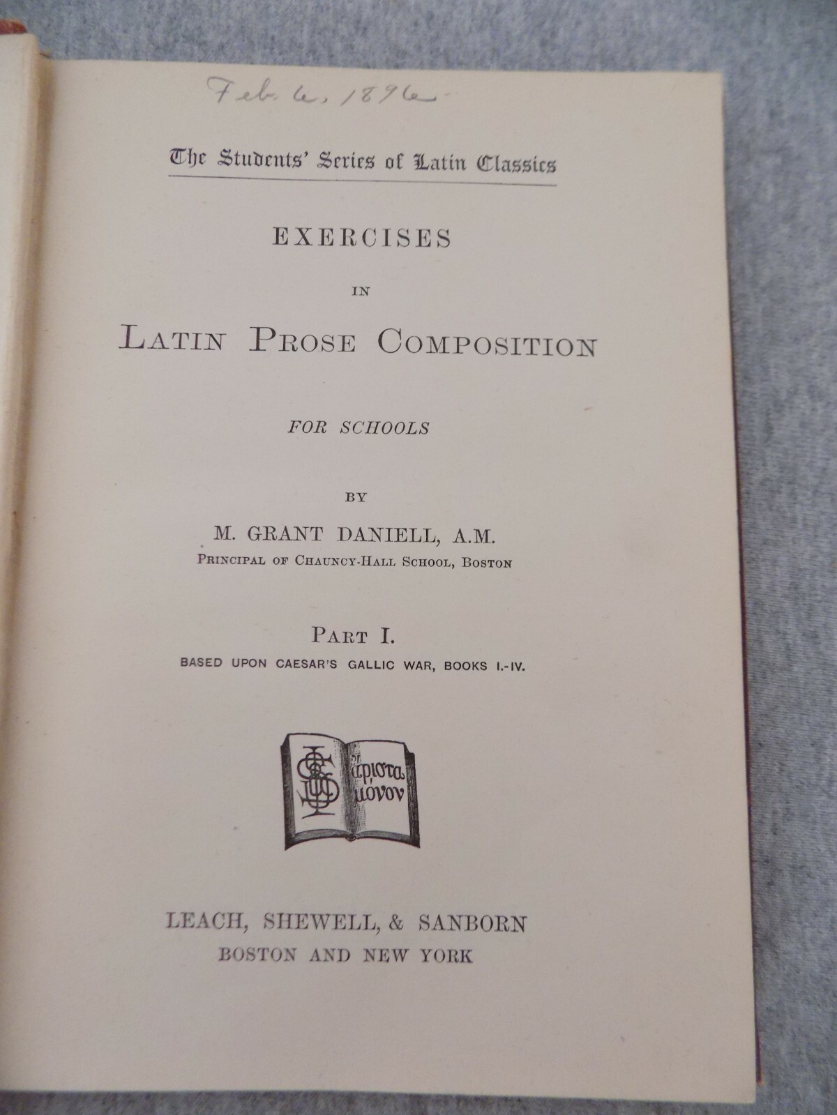 Exercises in Latin Composition Part I The Students Series Daniell 1889 Ed