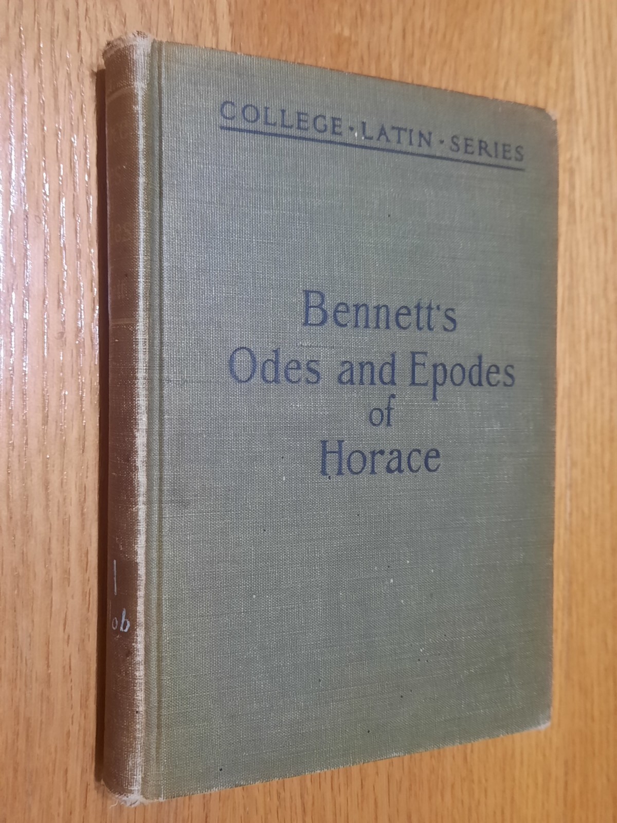 Bennett’s Odes and Epodes of Horace by Charles E. Bennett College Latin Series