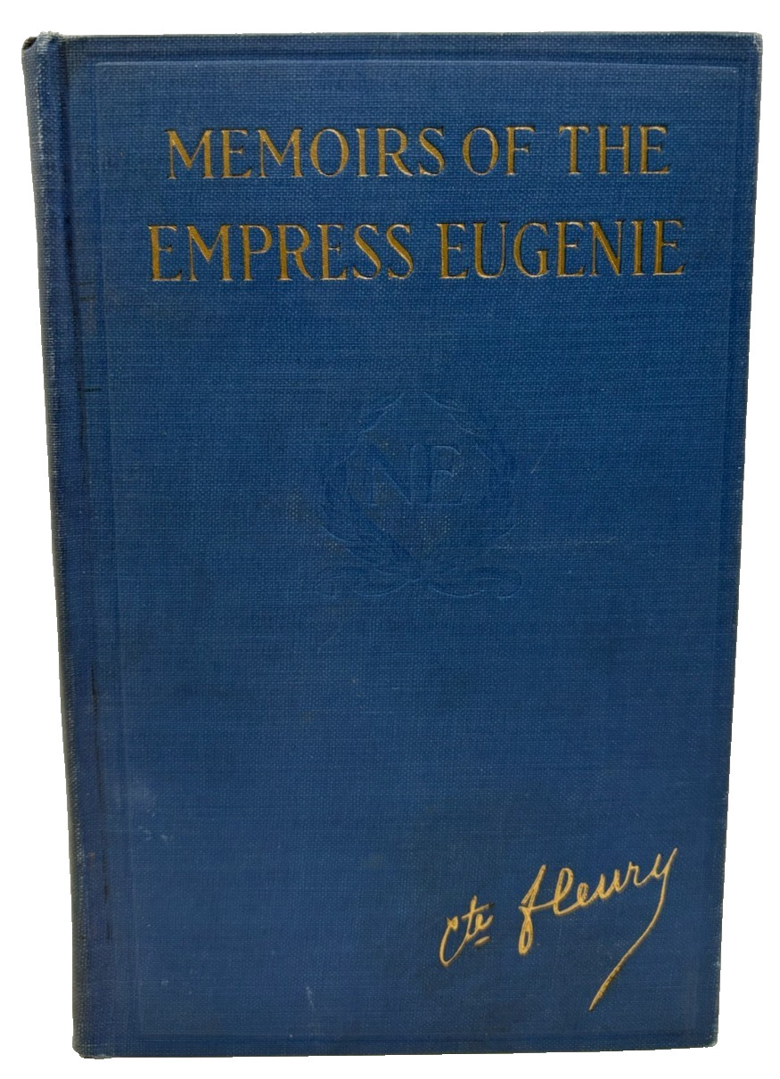 Memoirs of the Empress Eugenie Vol 2 by Comte Fleury 1920 D. Appleton & Co HC