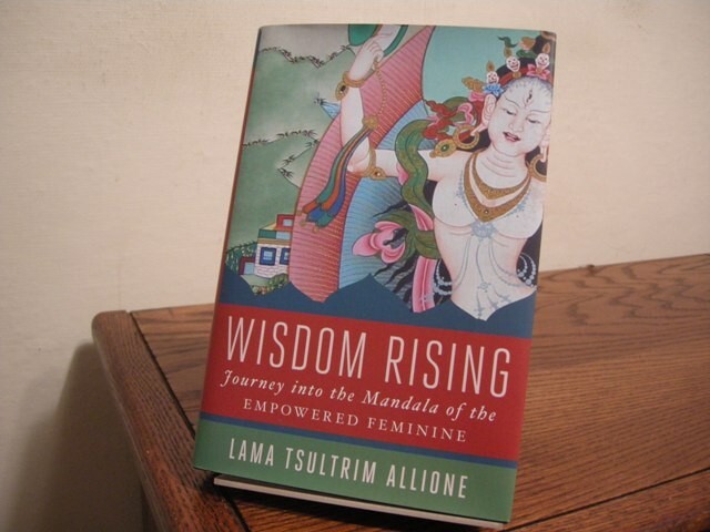 Wisdom Rising Mandala of Empowered Feminine Lama Allione First Edition 2018