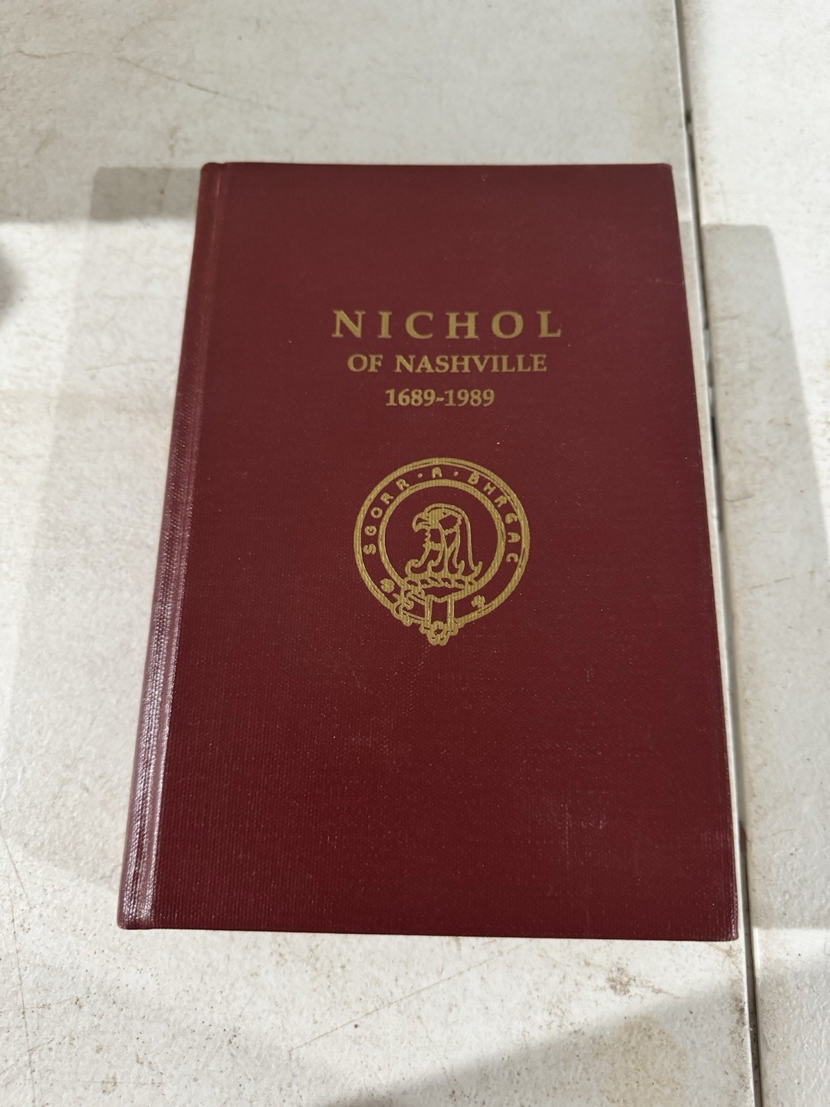 RARE Tennessee Genealogy NICHOL of NASHVILLE, TN, 1689-1989, Ulster Scot Family