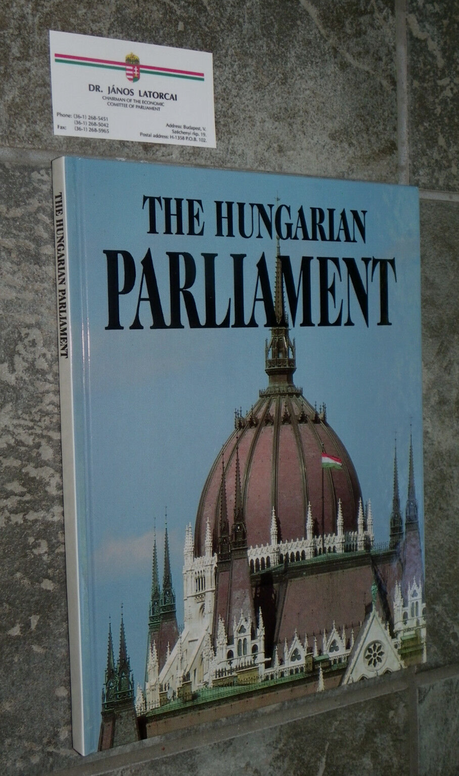 „The Hungarian Parliament“-Kovacs-Many Color Photos-MP Janos Latorcai Card-Rare