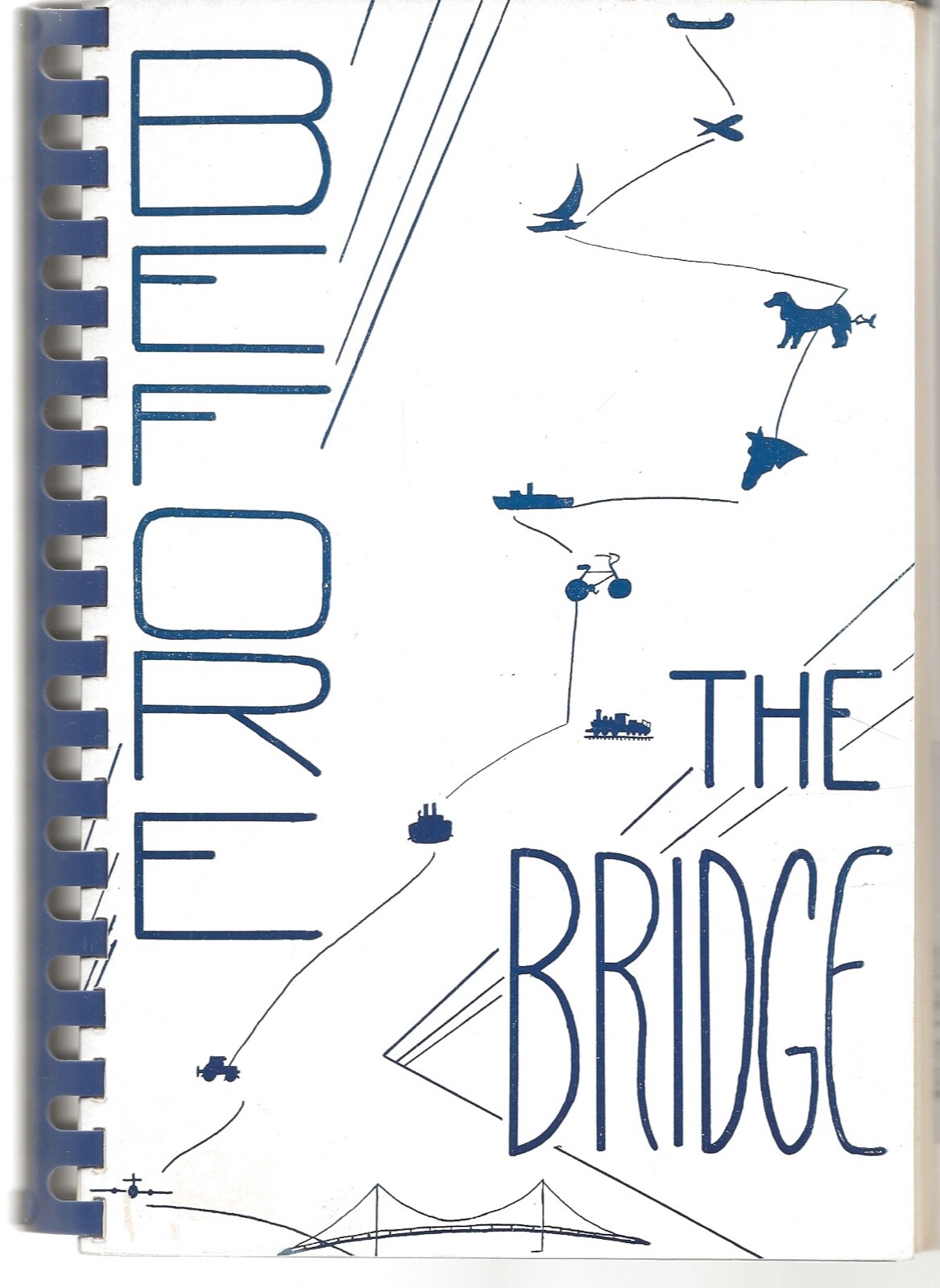 BEFORE THE BRIDGE / COMMEMORATING THE OPENING OF THE MACKINAC BRIDGE 1957 SPIRAL