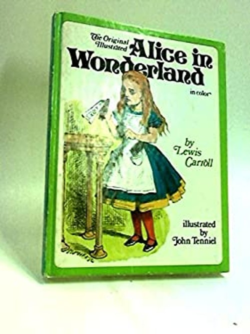The Original Illustrated Alice in Wonderland Lewis Carroll