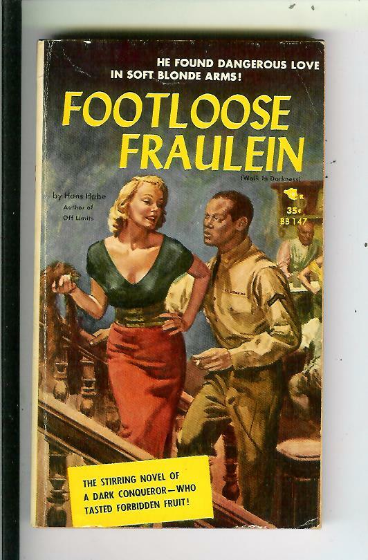 FOOTLOOSE FRAULEIN by Habe, Beacon #BB147 war racial sleaze gga vintage pb