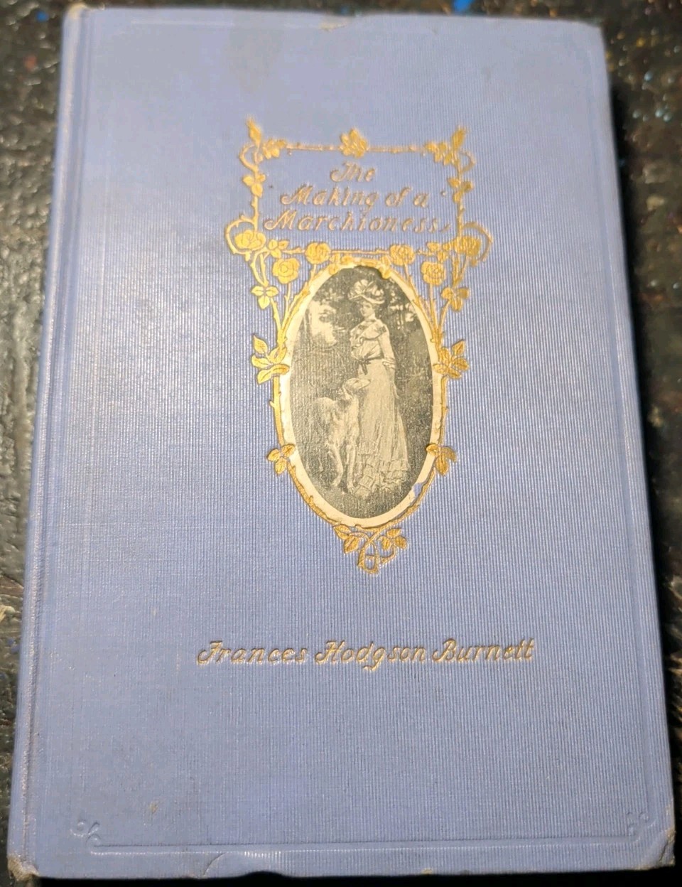 Vintage 1901 The Making of a Marchioness By Frances Hodgson Burnett Stokes