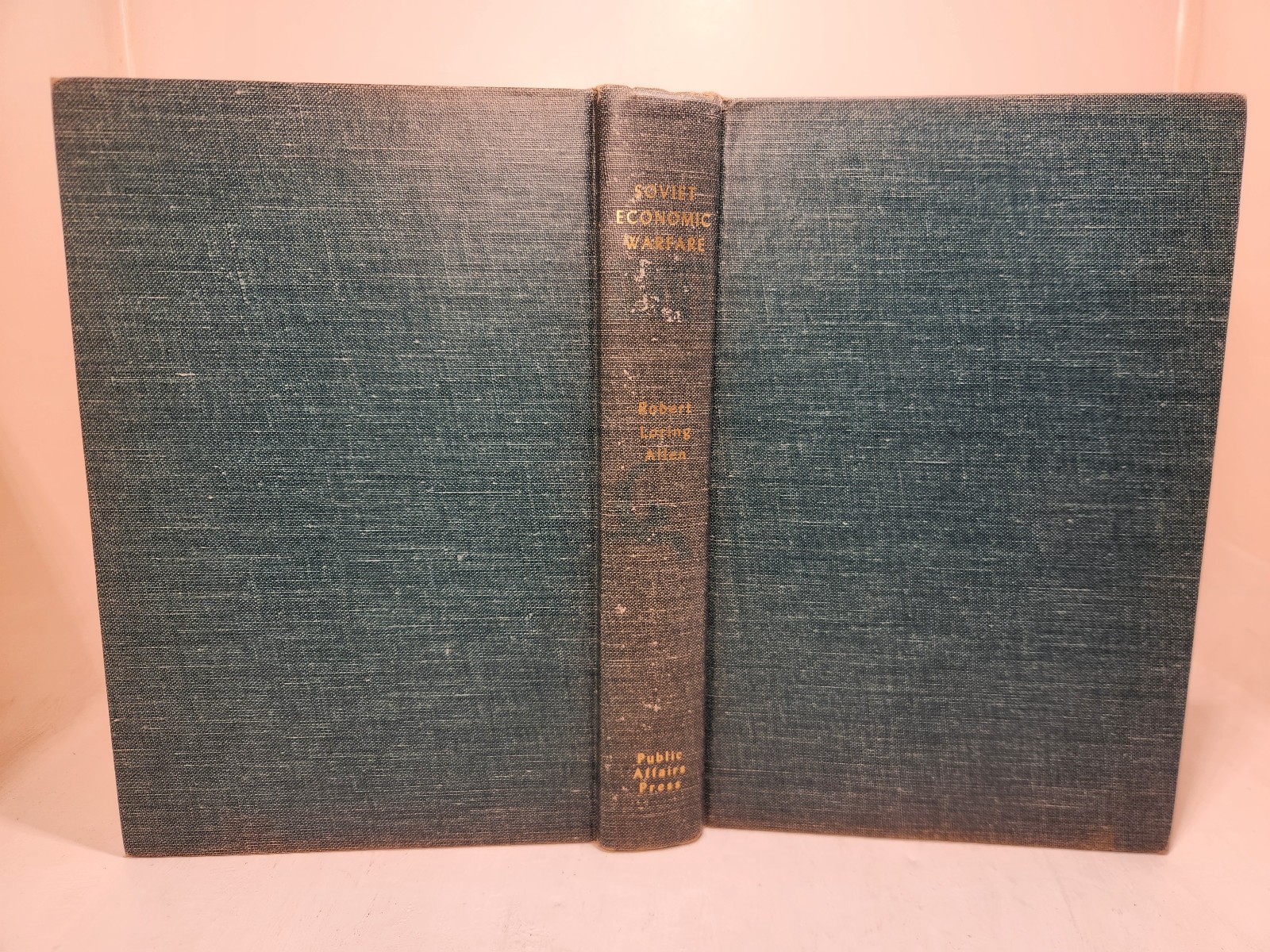 1st Edition / Soviet Economic Warfare / Robert Loring Allen / 1960 Hardcover DJ