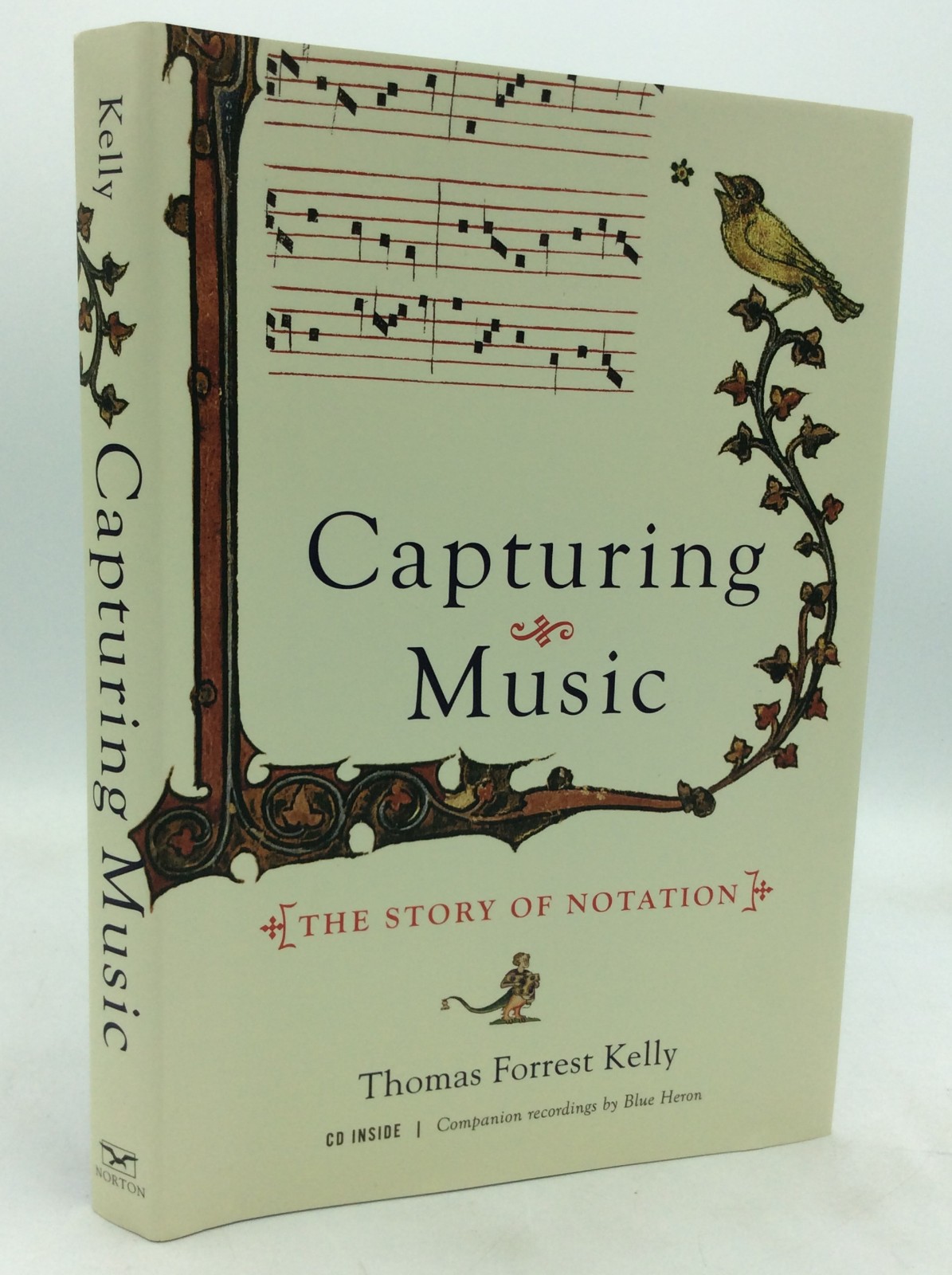 CAPTURING MUSIC – Thomas Forrest Kelly – 2015 – illustrated – CD included