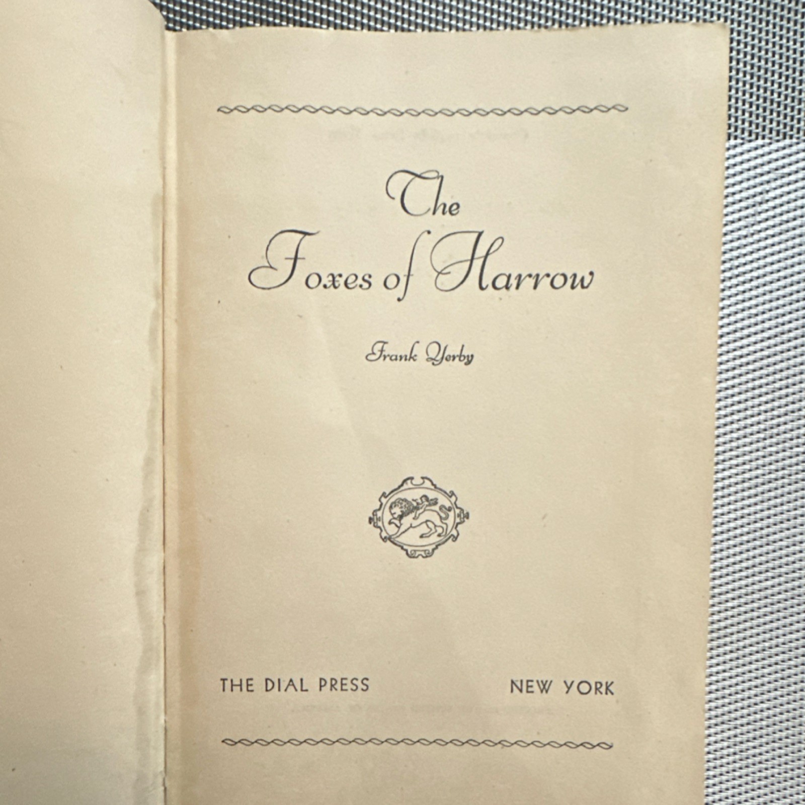 Frank Yerby The Dial Press 1946 Vintage The Foxes of Harrow Hardcover Novel