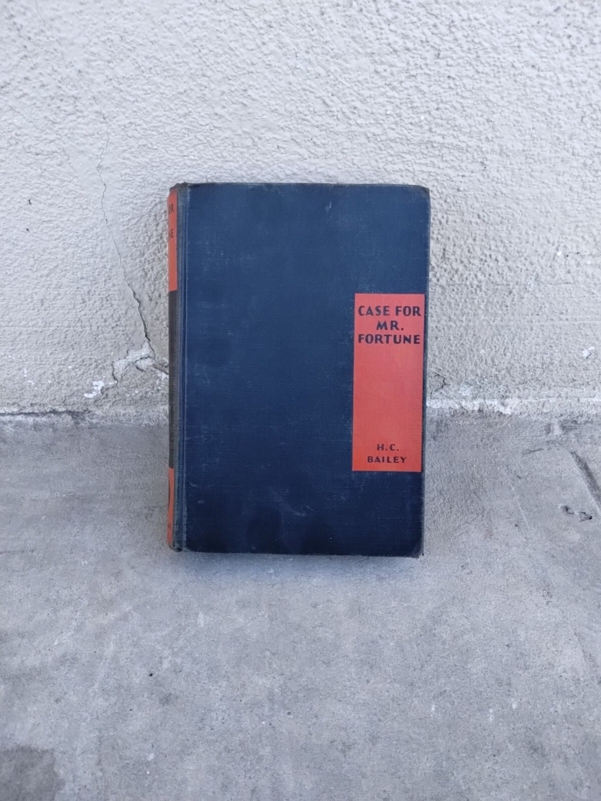 *No Dust Jacket* Case for Mr Fortune by HC Bailey, First Edition Print 1932