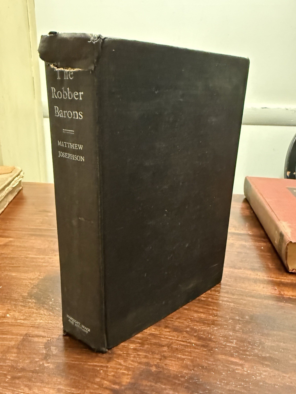 1934 The Robber Barons Matthew Josephson Harcourt HC FIRST EDITION FIRST PRINT