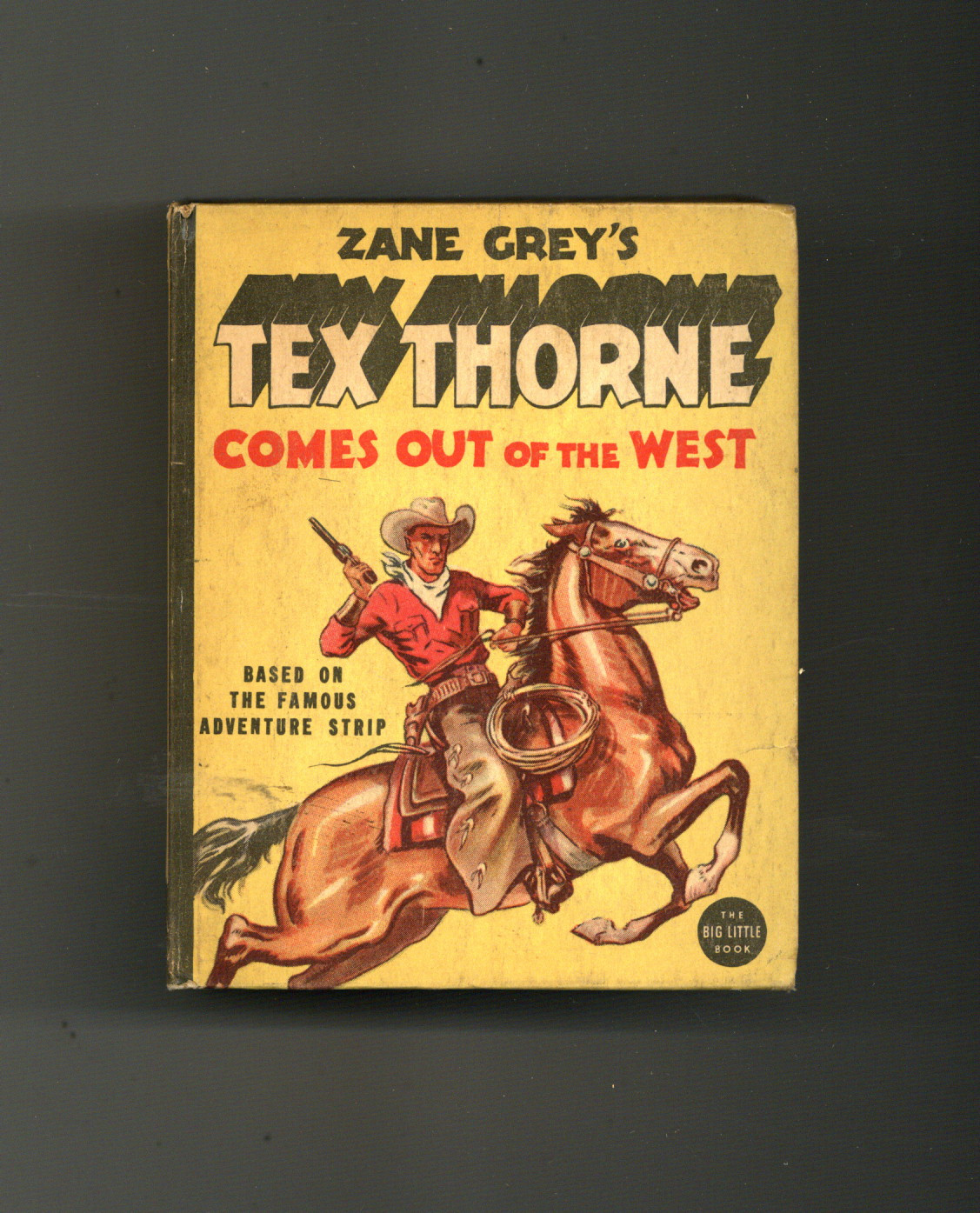 Zane Grey’s Tex Thorne Comes Out of the West #1440 FN+ 6.5 1937