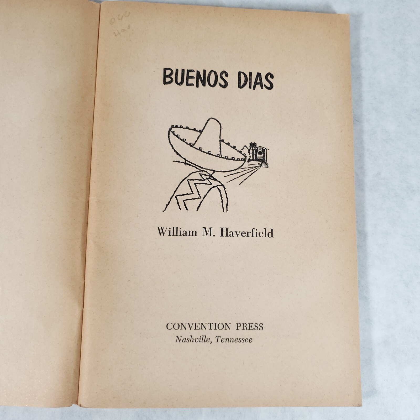 Buenos Dias – 1960 Stapled Softcover by William M. Haverfield