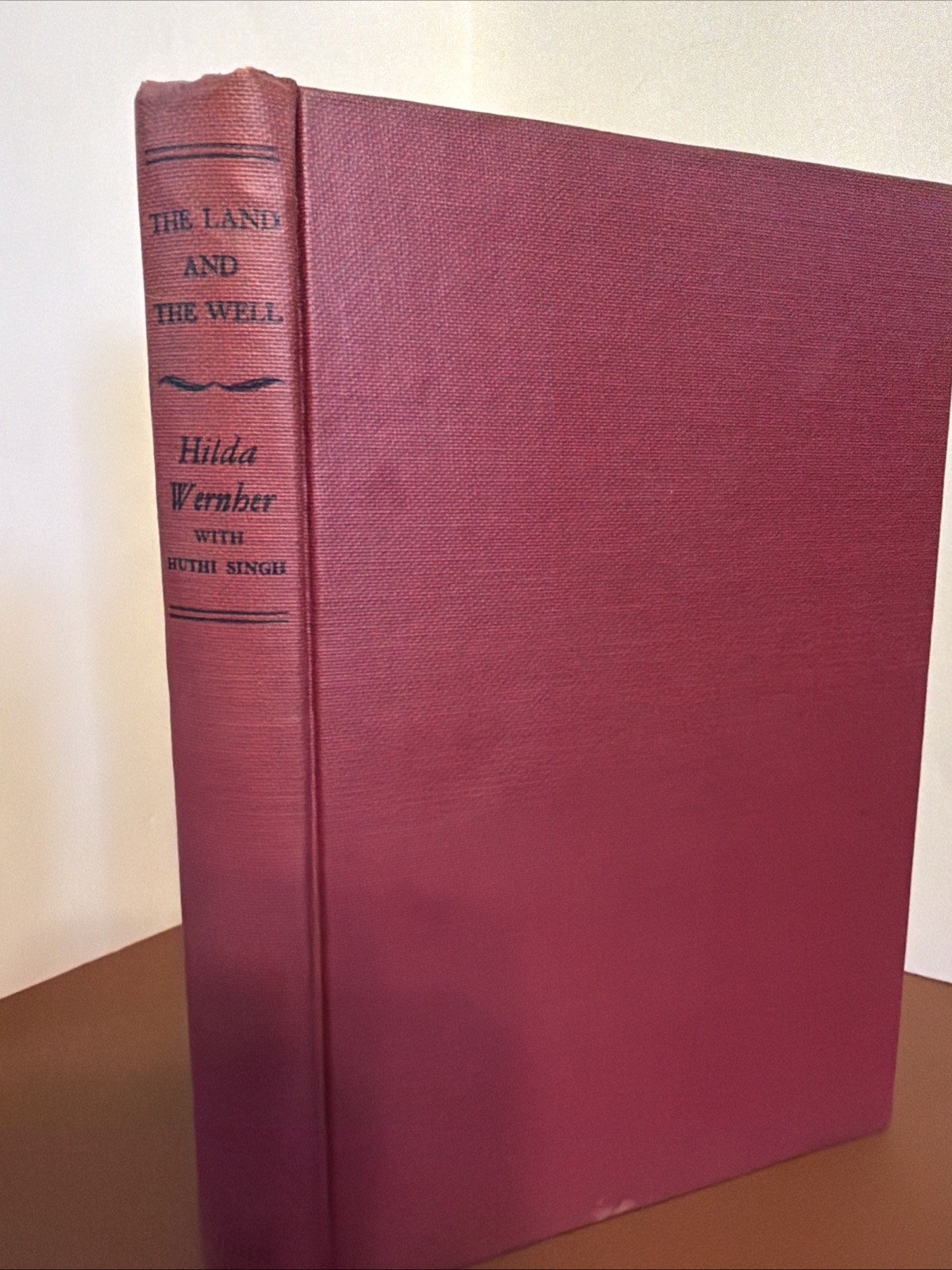 The Land and the Well, Hilda Wernher with Huthi Singh, John Day Company, HC 1946